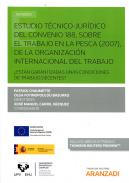 Estudio t�cnico-jur�dico del Convenio 188 sobre el Trabajo de la Pesca (2007) de la Organizaci�n Internacional del Trabajo
