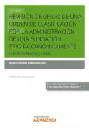 Revisi�n de oficio de una orden de clasificaci�n por la administraci�n de una fundaci�n erigida can�nicamente