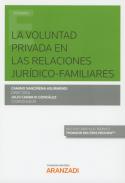 La voluntad privada en las relaciones jur�dico-familiares