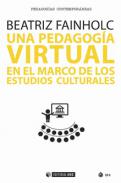 Una pedagog�a virtual en el marco de los estudios culturales