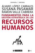 Fundamentos para la gesti�n estrat�gica de los recursos humanos