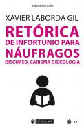 Ret�rica de infortunio para n�ufragos