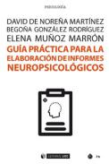 Gu�a pr�ctica para la elaboraci�n de informes neuropsicol�gicos