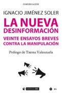 La nueva desinformaci�n