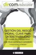 Gesti�n del riesgo moral: clave para la sostenibilidad