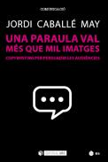 Una paraula val m�s que mil imatges
