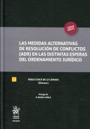 Las medidas alternativas de resoluci�n de conflictos (ADR) en las distintas esferas del ordenamiento jur�dico