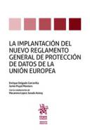 La implantaci�n del nuevo Reglamento General de Protecci�n de Datos de la Uni�n Europea