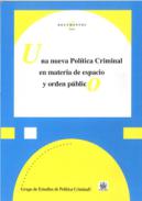 Una nueva pol�tica criminal en materia de espacio y orden p�blico