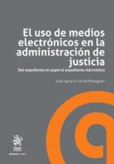 El uso de medios electr�nicos en la Administraci�n de Justicia