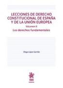 Lecciones de derecho constitucional de Espa�a y de la Uni�n Europea, 2