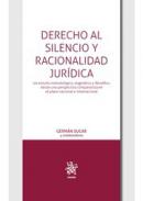 Derecho al silencio y racionalidad jur�dica