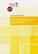 R�gimen jur�dico administrativo de la videovigilancia policial de espacios p�blicos