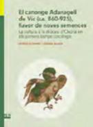 El canonge Adanagell de Vic (ca. 860-925), llavor de noves semences