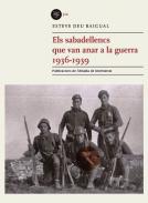 Els sabadellencs que van anar a la guerra, 1936-1939