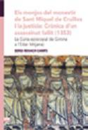 Els monjos del monestir de Sant Miquel de Cru�lles i la just�cia: