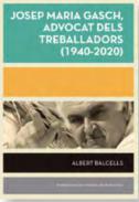 Josep Maria Gasch, advocat dels treballadors (1940-2020)