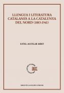 Llengua i literatura catalanes a la Catalunya del Nord (1883-1941)