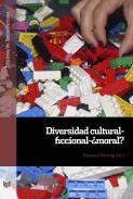 Diversidad cultural-ficcional-�moral?