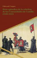 Siete episodios de la rebeli�n de las Comunidades de Castilla (1520-1521)