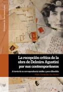 La recepci�n cr�tica de la obra de Delmira Agustini por sus contempor�neos