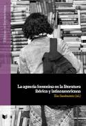 La agencia femenina en la literatura ib�rica y latinoamericana