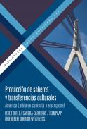 Producci�n de saberes y transferencias culturales
