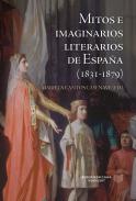 Mitos e imaginarios de Espa�a (1831-1879)