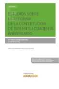 Estudios sobre la reforma de la Constituci�n de 1978 en su cuarenta aniversario
