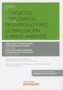 Conflictos y diplomacia, desarrollo y paz, globalizaci�n y medio ambiente
