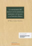 La autonom�a del menor en la asistencia sanitaria y el acceso a su historia cl�nica
