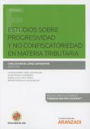 Estudios sobre progresividad y no confiscatoriedad en materia tributaria
