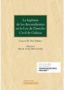 La leg�tima de los descendientes en la Ley de Derecho Civil de Galicia