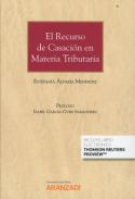 El recurso de casaci�n en materia tributaria
