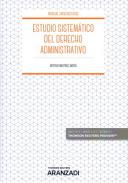 Estudio sistem�tico del derecho administrativo