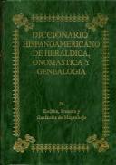 Diccionario hispanoamericano de her�ldica, onom�stica y genealog�a, 2