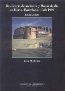 Residencia de ancianos y Hogar de d�a, en Horta, Barcelona, 1988-1992