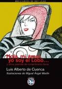 Hola, mi amor, yo soy el lobo-- y otros poemas del romanticismo feroz