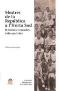 Mestres de la Rep�blica a l'Horta Sud