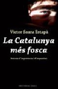 La Catalunya m�s fosca