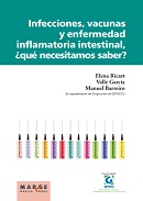 Infecciones, vacunas y enfermedad inflamatoria intestinal, �qu� necesitamos saber?