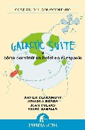 Galactic suite, o, C�mo construir un hotel en el espacio