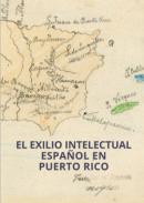 El exilio intelectual espa�ol en Puerto Rico