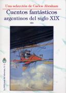 Cuentos fant�sticos argentinos del S.XIX.