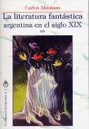 La literatura fant�stica argentina en el S.XIX