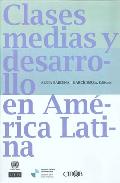 Clases medias y desarrollo en Am�rica latina