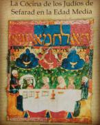 La cocina de los jud�os de Sefarad en la Edad Media