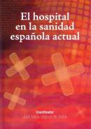 El hospital en la sanidad espa�ola actual