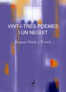 Vint-i-tres poemes i un neguit