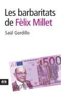 Les barbaritats de F�lix Millet